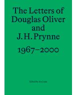 Letters of Douglas Oliver and J. H. Prynne, 1967-2000, The