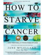 How To Starve Cancer: 2nd Edition