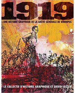 1919 Une histoire graphique de la greve generale de