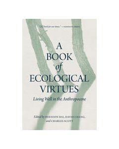 Book of Ecological Virtues, A