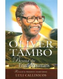 Oliver Tambo: Beyond the Ngele Mountains