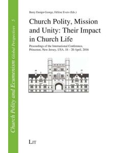 Church Polity, Mission and Unity: Their Impact in Church