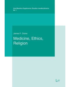 Medicine, Ethics and Religion