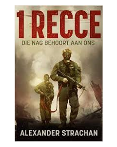 1 Recce: Die nag behoort aan ons [Afrikaans]