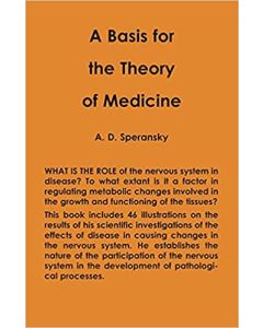 Basis for the Theory of Medicine A