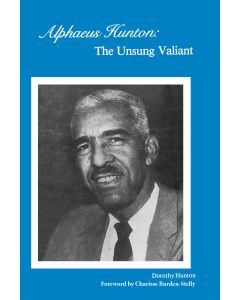 Alphaeus Hunton: The Unsung Valiant