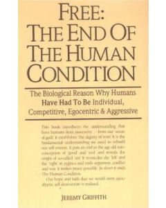 Free: The End of the Human Condition