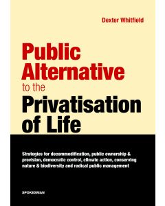 Public Alternative to the Privatisation of Life