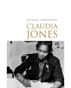 Claudia Jones: A Life in Exile