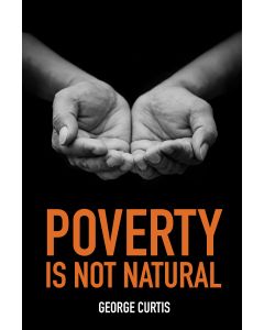 Poverty is not Natural