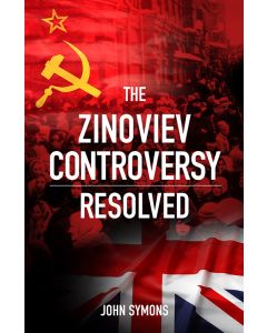 The Zinoviev Controversy Resolved