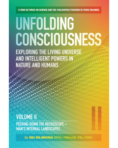 Unfolding Consciousness Vol II: