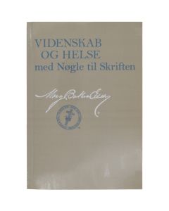 Videnskab og Helse med Nogle til Skriften