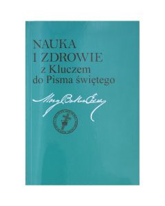 Nauka i zdrowie z Kluczem do Pisma Swietego