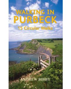 Walking in Purbeck: 15 Circular Walks