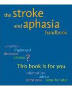 Stroke and Aphasia Handbook