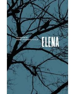 Making of Andrey Zvyagintsev's Film Elena, The