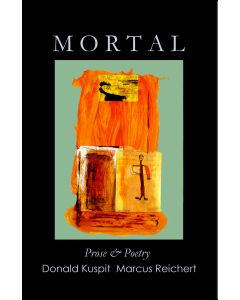 Mortal: Prose & Poetry