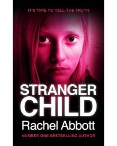 Stranger Child by Rachel Abbott ISBN 9780957652248  Cover 