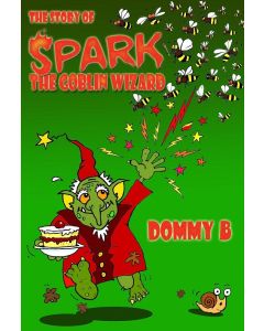 Story of Spark, the Goblin Wizard, The