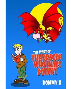 Story of The Dragon Who Hates Poetry, The