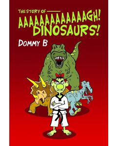 Story of Aaaaaaaaaaaagh! Dinosaurs, The