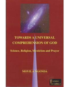 Towards a Universal Comprehension of God