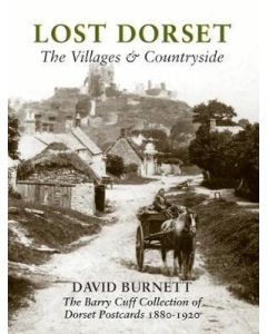 Lost Dorset: The Villages & Countryside