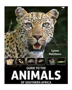 Beginner's Guide to the Animals of Southern Africa, The