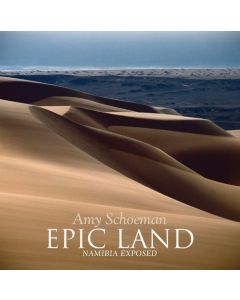 Epic Land: Namibia Exposed 2nd Ed