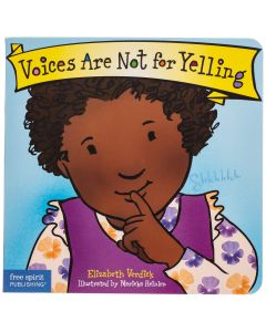 Voices Are Not for Yelling