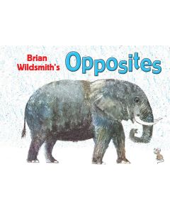 Brian Wildsmith's Opposites