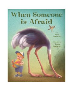 When Someone is Afraid