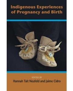 Indigenous Experiences of Pregnancy and Birth