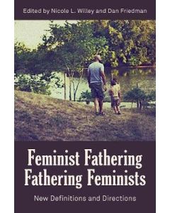 Feminist Fathering/Fathering Feminists