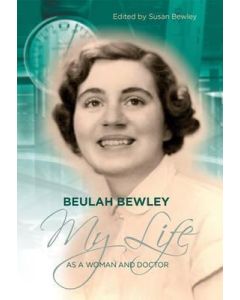 Beulah Bewley: My Life as a Woman and Doctor