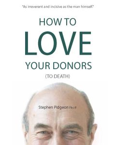 How to Love Your Donors (to death)