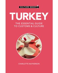 Turkey - Culture Smart!