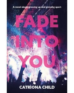 Fade Into You