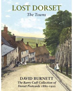 Lost Dorset: The Towns