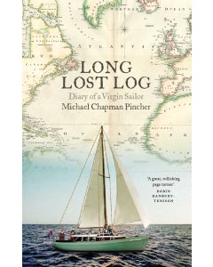 Long Lost Log, The: A Diary of a Virgin Sailor