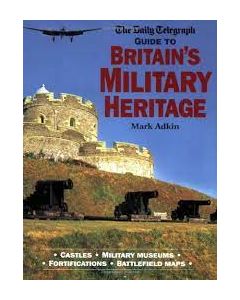 Daily Telegraph Guide To Britain's Military Heritage, The