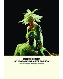 Future Beauty: 30 Years of Japanese Fashion