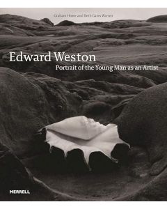 Edward Weston: Portrait of the Young Man as an Artist