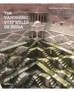 Vanishing Stepwells of India, The