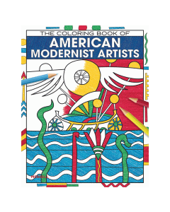 Coloring Book of American Modernist Artists, The