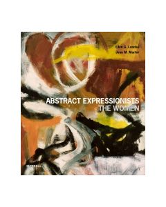 Abstract Expressionists: The Women