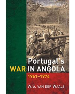 Portugal's War in Angola 1961-1974