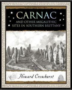 Carnac and other Megalithic Sites in Southern Brittany