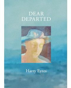 Dear Departed: Harry Eyres